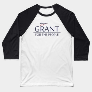 Grant For The People Baseball T-Shirt